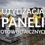 Utylizacja i recykling paneli fotowoltaicznych
